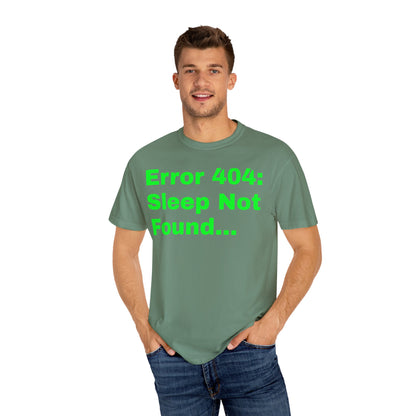 Error 404: Sleep Not Found Unisex T-shirt